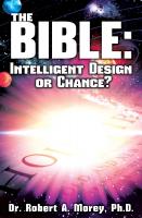 The Bible: 
Intelligent Design or Chance?